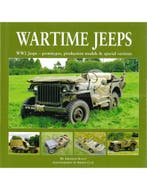 WARTIME JEEPS, WW2 JEEPS - PROTOTYPES, PRODUCTION MODELS &, Boeken, Nieuw, Author