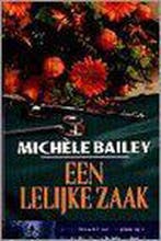LELIJKE ZAAK 9789024525188 M. Bailey, Verzenden, Gelezen, M. Bailey