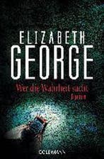 Wer die Wahrheit sucht 9783442462988 Elizabeth George, Verzenden, Gelezen, Elizabeth George