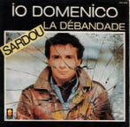 Single vinyl / 7 inch - Michel Sardou - Io Domenico / La..., Cd's en Dvd's, Vinyl Singles, Verzenden, Zo goed als nieuw, 7 inch