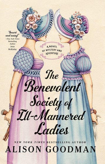 THE ILL-MANNERED LADIES-The Benevolent Society of, Verzenden, Gelezen, Alison Goodman
