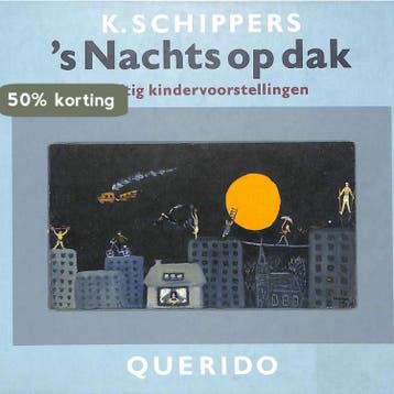 S NACHTS OP DAK 9789021480909 K. Schippers, Verzenden, Zo goed als nieuw, K. Schippers