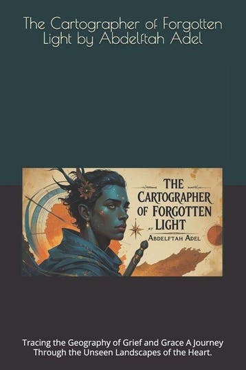 The Cartographer of Forgotten Light by Abdelftah Adel, Verzenden, Zo goed als nieuw, Abdelftah Adel