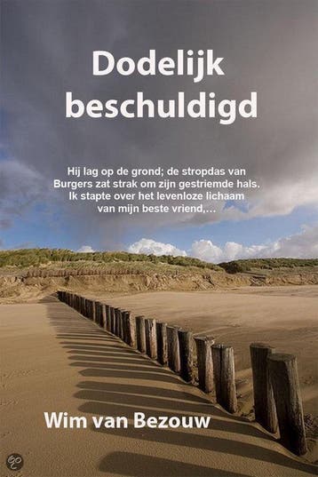 Dodelijk beschuldigd - W.J.M. Bezouw 9789090235349, Verzenden, Gelezen, W.J.M. Bezouw
