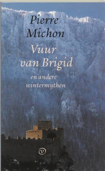 Vuur van Brigid en andere wintermythen - P. Michon, Boeken, Verzenden, Gelezen, P. Michon