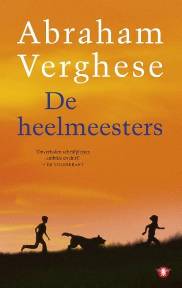 De heelmeesters - Abraham Verghese 9789023481621, Boeken, Verzenden, Gelezen, Abraham Verghese
