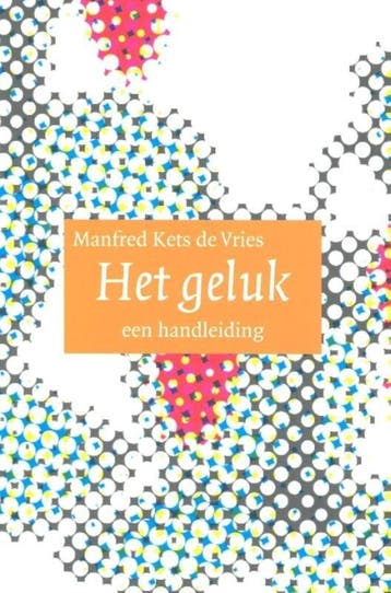 Het geluk (9789057121661, Manfred F.R Kets de Vries), Verzenden, Nieuw