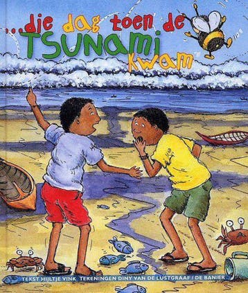 ... die dag toen de tsunami kwam - Hijltje Vink, Verzenden, Gelezen, Hijltje Vink