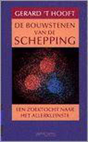 De bouwstenen van de schepping - G. t Hooft 9789053334973, Verzenden, Gelezen, G. 't Hooft