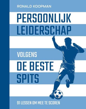 Persoonlijk Leiderschap Volgens De Beste Spits | Nieuw, Ophalen of Verzenden, Nieuw, Ronald Koopman