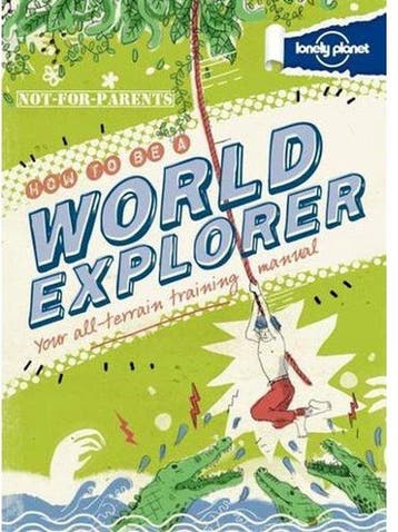 Not For Parents How to be a World Explorer - Lonely Planet, Verzenden, Gelezen, Lonely Planet