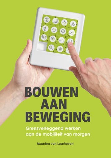 Bouwen Aan Beweging | Maarten Laarhoven | Nieuw, Ophalen of Verzenden, Nieuw, Maarten Laarhoven