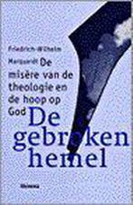 GEBROKEN HEMEL, DE 9789021136738 F.W. Marquardt, Verzenden, Zo goed als nieuw, F.W. Marquardt