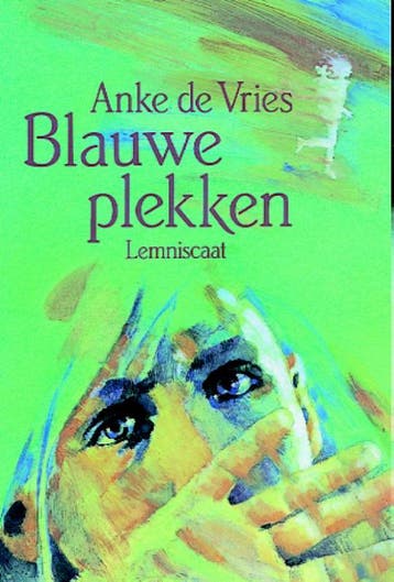 Blauwe plekken - Anke de Vries 9789060698310, Verzenden, Zo goed als nieuw
