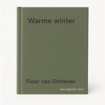 Warme winter - Floor van Dinteren 9789461444110, Verzenden, Zo goed als nieuw, Floor van Dinteren