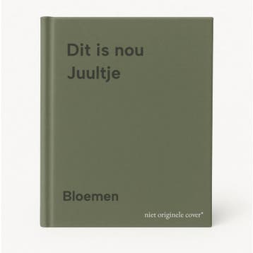Dit is nou Juultje - Bloemen 9789044955019, Verzenden, Gelezen, Bloemen