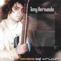 cd - Tony Hernando - The Shades Of Truth, Verzenden, Zo goed als nieuw