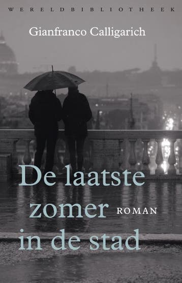 De Laatste Zomer In De Stad | Gianfranco Calligarich | Nieuw, Ophalen of Verzenden, Nieuw, Gianfranco Calligarich