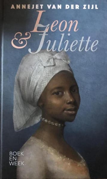 Leon & Juliette - Annejet van der Zijl 9789059655164, Verzenden, Zo goed als nieuw, Annejet van der Zijl