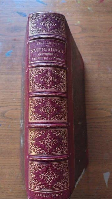 Paul Lacroix - XVIIIe Siècle: Institutions, Usages et, Antiek en Kunst, Antiek | Boeken en Bijbels