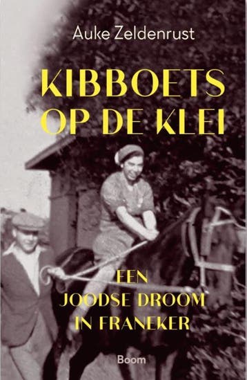 Kibboets Op De Klei | Auke Zeldenrust | Nieuw, Ophalen of Verzenden, Nieuw, Auke Zeldenrust