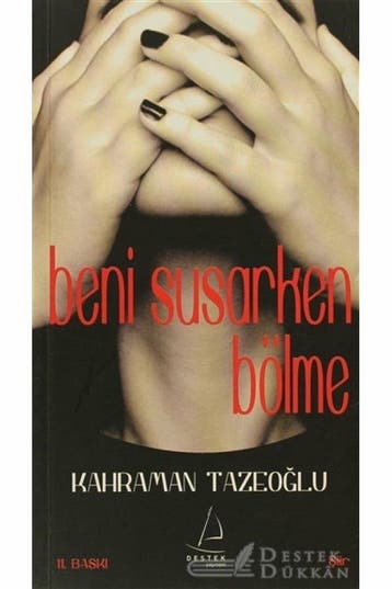 Beni Susarken Bölme - Kahraman Tazeoglu 9786054455294, Verzenden, Gelezen, Kahraman Tazeoglu