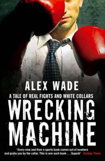 Wrecking Machine - Alex Wade 9781416522539, Verzenden, Gelezen, Alex Wade
