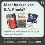 Scheepsberichten 9789052266237 E.A. Proulx, Boeken, Verzenden, Gelezen, E.A. Proulx