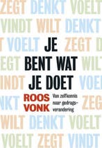 Je bent wat je doet 9789491845017 Roos Vonk, Verzenden, Gelezen, Roos Vonk