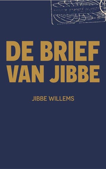 De brief van Jibbe - Jibbe Willems 9789064034534, Verzenden, Gelezen, Jibbe Willems