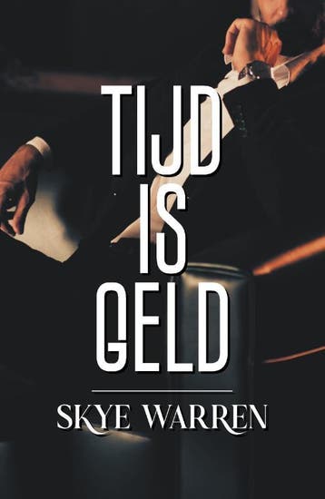 Tijd Is Geld | Skye Warren | Nieuw, Ophalen of Verzenden, Nieuw, Skye Warren