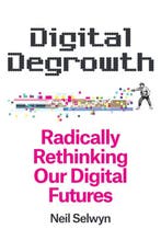 9781509563272 Digital Degrowth Neil Selwyn, Verzenden, Nieuw, Neil Selwyn