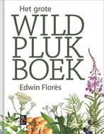 9789461562814 Het grote wildplukboek Edwin Flores, Verzenden, Nieuw, Edwin Flores