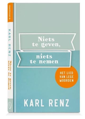 Niets te geven, niets te nemen | 9789493228580 | Karl Renz, Ophalen of Verzenden, Zo goed als nieuw, Karl Renz