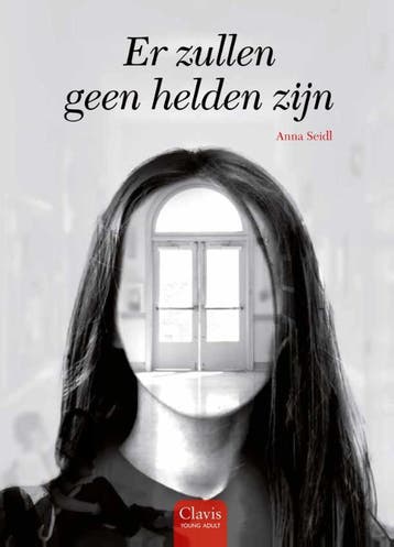 Er zullen geen helden zijn - Anna Seidl 9789044824117, Verzenden, Zo goed als nieuw, Anna Seidl