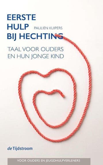 9789058982834 Eerste hulp bij hechting | Tweedehands, Verzenden, Zo goed als nieuw, Paulien Kuipers