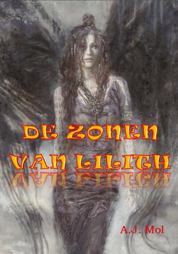 De zonen van Lilith - A.J. Mol 9789492575463, Verzenden, Zo goed als nieuw, A.J. Mol