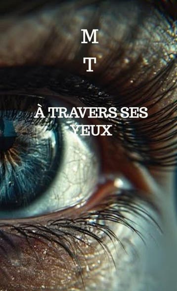À Travers Ses Yeux | M T | Nieuw, Ophalen of Verzenden, Nieuw, M T