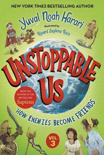 9798217115686 Unstoppable Us- Unstoppable Us, Volume 3: H..., Verzenden, Nieuw, Yuval Noah Harari
