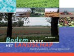 9789087401818 Bodem onder het landschap | Tweedehands, Boeken, Studieboeken en Cursussen, Verzenden, Zo goed als nieuw, Jan Bokhorst