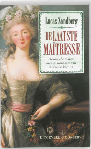 De laatste maîtresse 9789054293040 Lucas Zandberg, Verzenden, Zo goed als nieuw, Lucas Zandberg