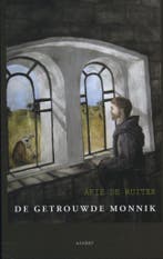 De getrouwde monnik 9789461532411 Arie de Ruiter, Verzenden, Gelezen, Arie de Ruiter