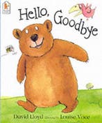Hello, Goodbye 9780744598018 David Lloyd, Boeken, Verzenden, Gelezen, David Lloyd