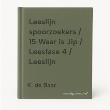 Leeslijn spoorzoekers / 15 Waar is Jip / Leesfase 4 /, Boeken, Schoolboeken, Verzenden, Gelezen, K. de Baar