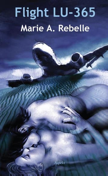 Flight LU-365 - Marie Rebelle 9789461539441, Boeken, Verzenden, Gelezen, Marie Rebelle