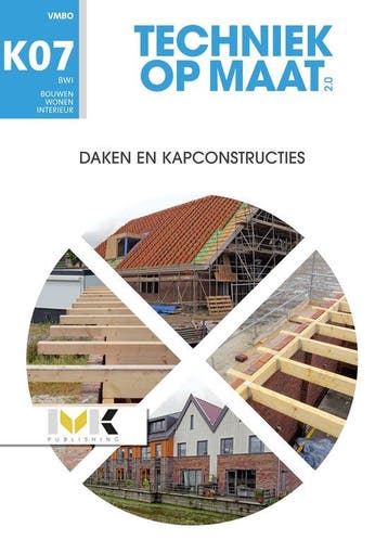 9789462717497 Techniek op maat - BWI Keuzevak 7 Daken en ..., Boeken, Verzenden, Nieuw