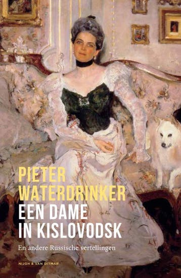 Een dame in Kislovodsk en andere Russische vertellingen, Verzenden, Gelezen, Pieter Waterdrinker