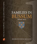 Families in Bussum - sinds 1874 - deel 1 9789492368676, Boeken, Verzenden, Zo goed als nieuw, Nico Guns