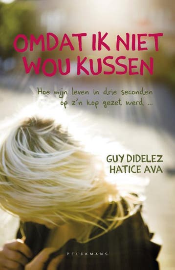 Omdat Ik Niet Wou Kussen | Guy Didelez | Nieuw, Ophalen of Verzenden, Nieuw, Guy Didelez