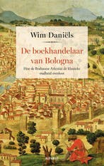 9789021343839 De boekhandelaar van Bologna | Tweedehands, Verzenden, Zo goed als nieuw, Wim Daniels